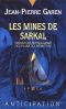 [Mark Stone 14] • Les mines de Sarkal